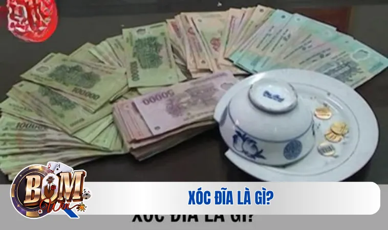Xóc đĩa là gì?