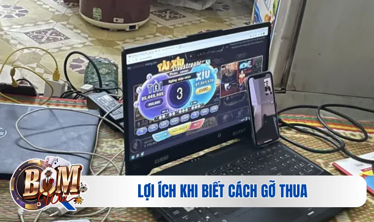 Lợi ích khi biết cách gỡ thua